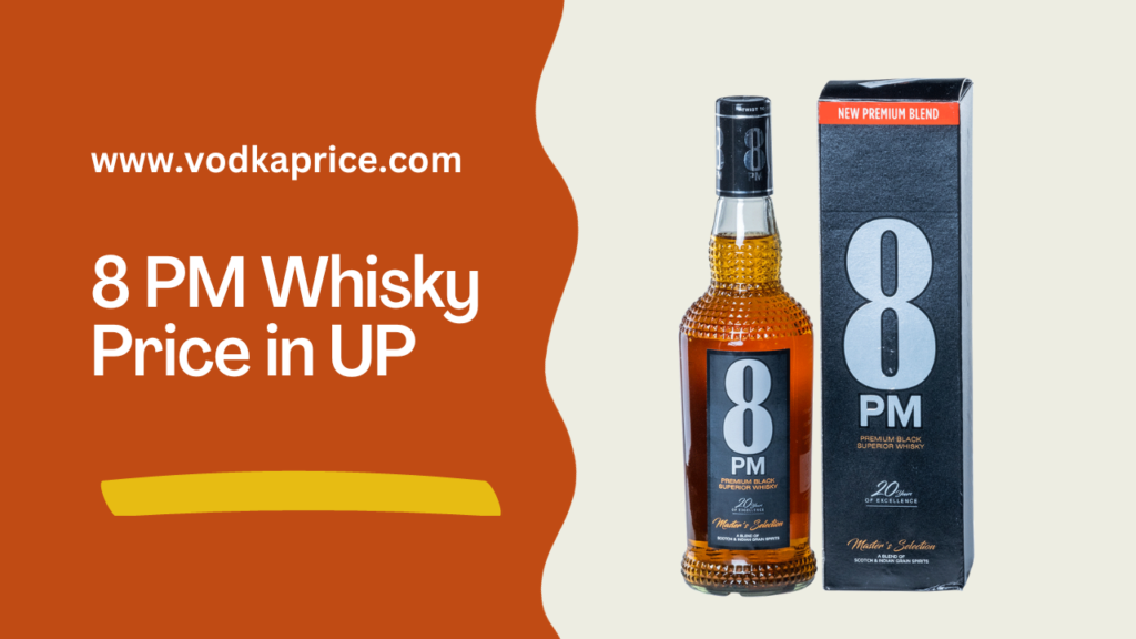 8pm Whisky price in UP