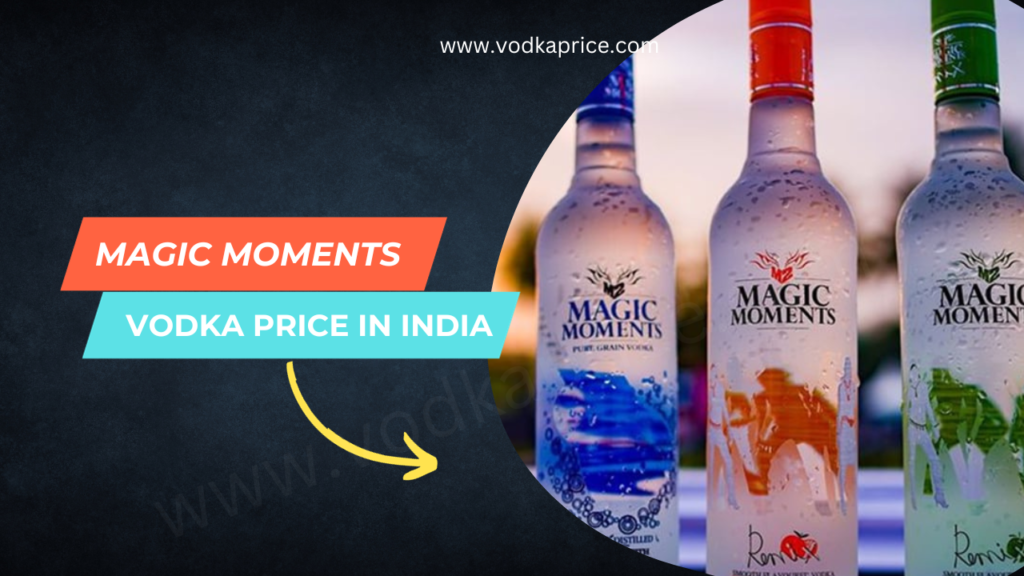 Magic Moments Vodka Price