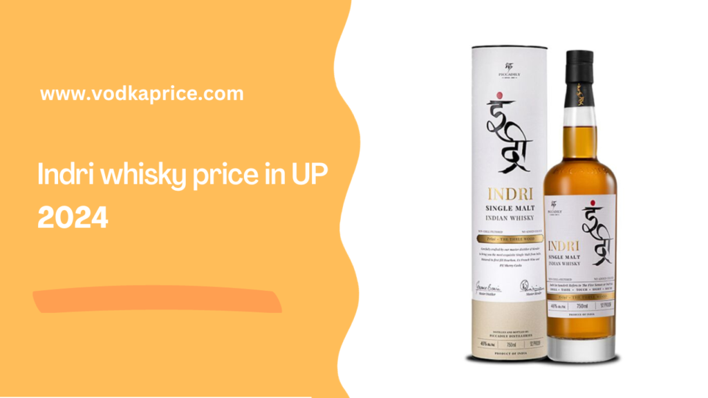 Indri whiskey price in UP